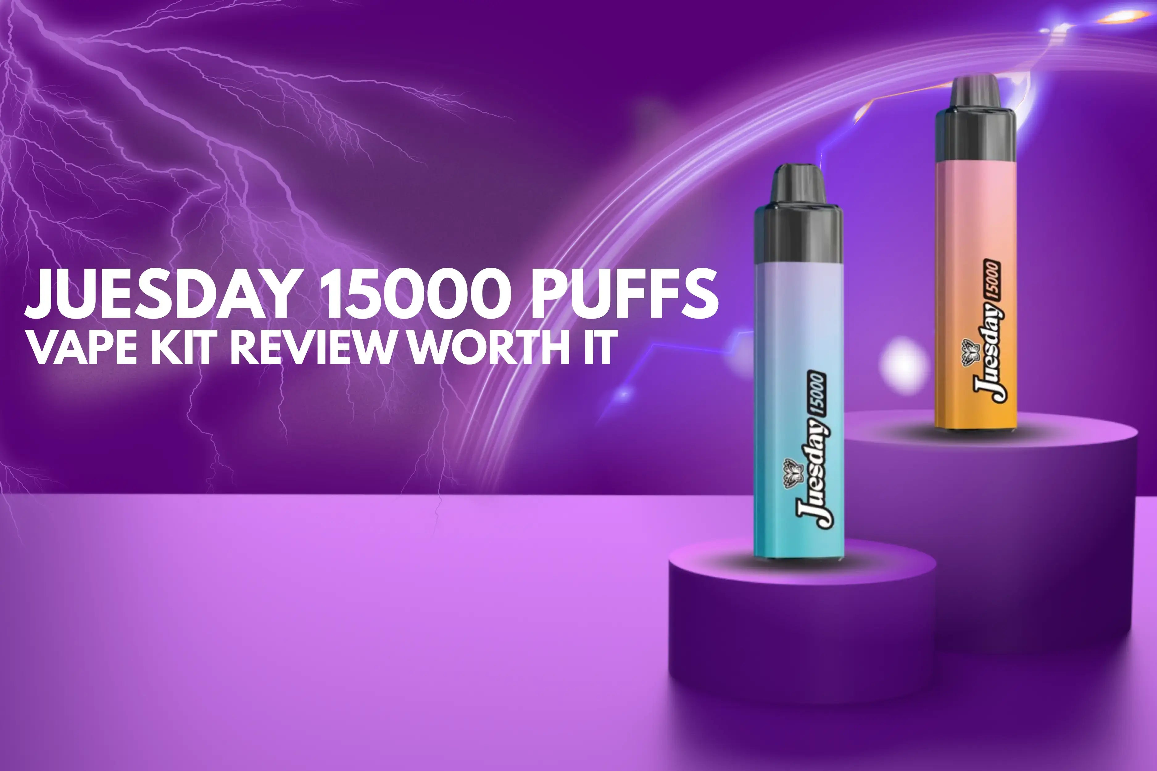 Juesday 15000 Puffs Vape Kit Review – Is It Worth It?
