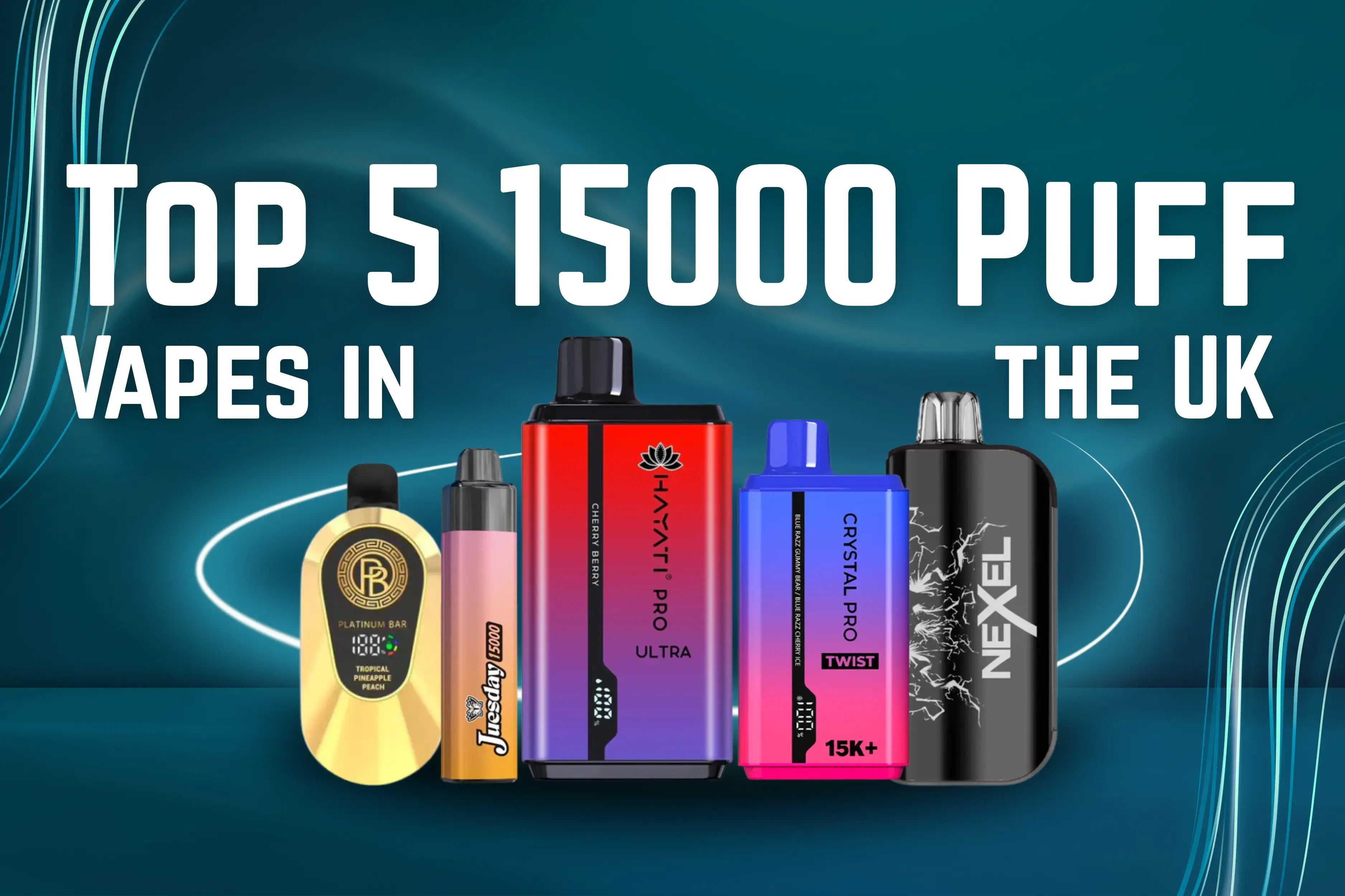 Top 5 15000 Puff Vapes in the UK – Long-Lasting & High Performance
