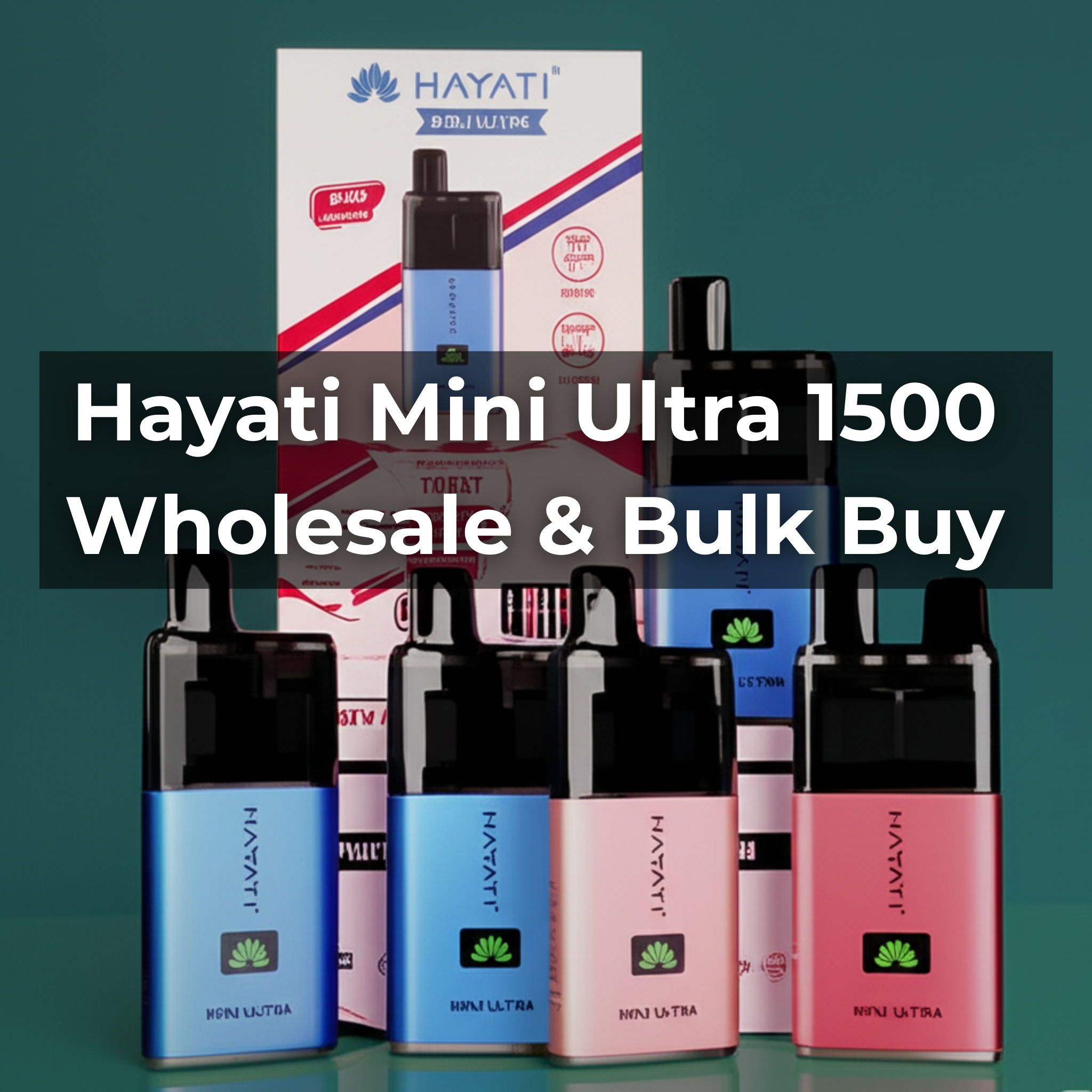 Hayati Mini Ultra 1500 Wholesale & Bulk Buy Guide